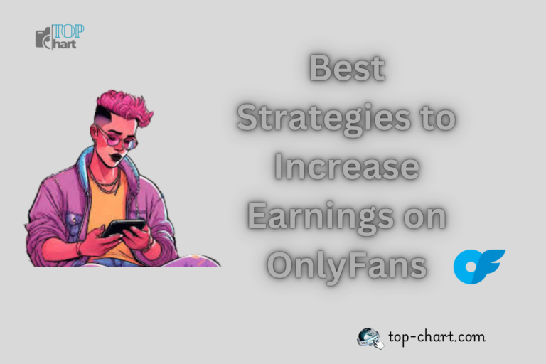 Best Strategies to Increase Earnings on OnlyFans