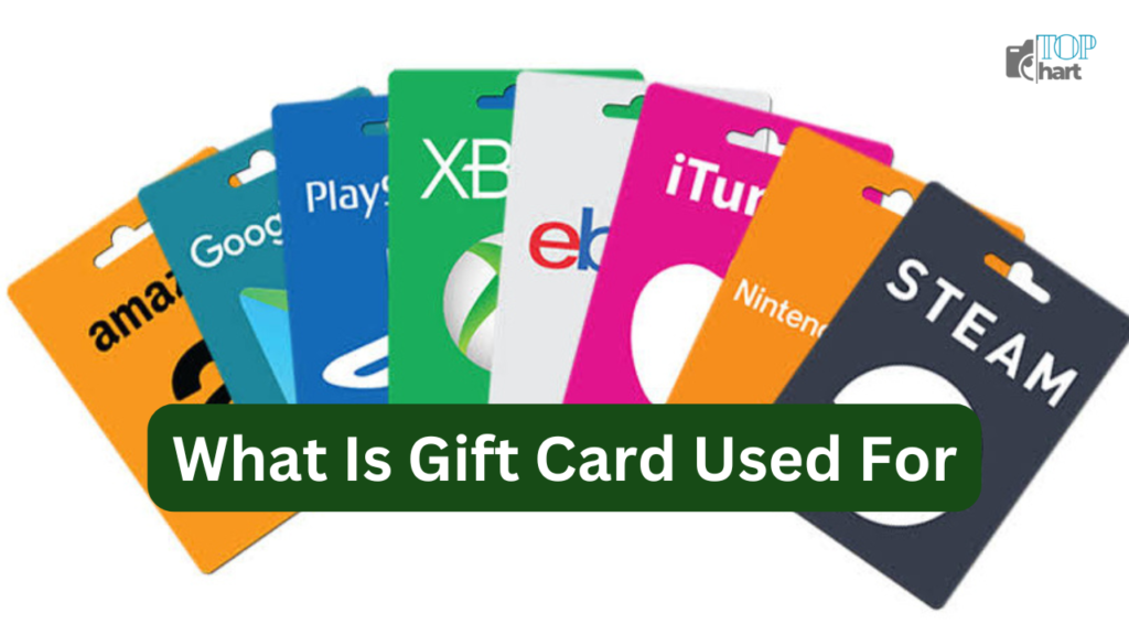 What Is Gift Card Used For